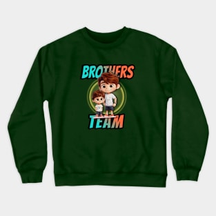 brothers team Crewneck Sweatshirt